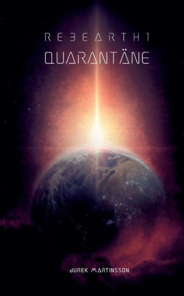 Quarantäne: Rebearth1 (German Edition)