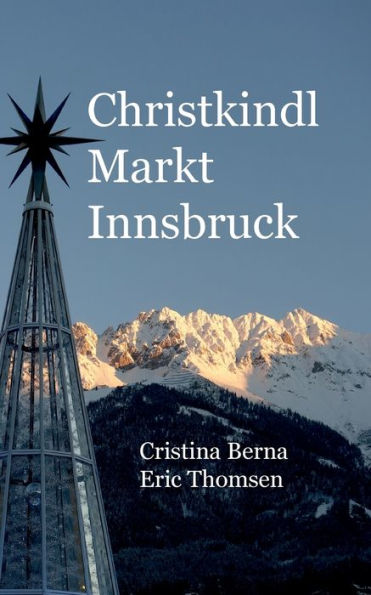 Christkindl Markt Innsbruck (German Edition)
