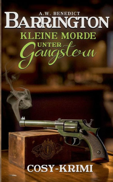 Barrington-Kleine Morde Unter Gangstern (Band 2) Cosy-Krimi (German Edition)