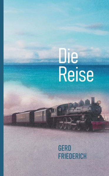 Die Reise (German Edition) - 9783757856939