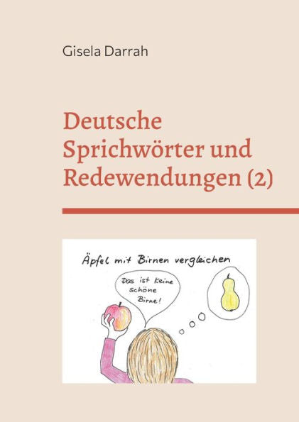 Deutsche Sprichwörter Und Redewendungen: Band 2 (German Edition)