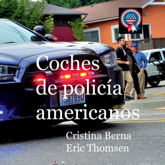Coches De Policía Americanos (Spanish Edition)