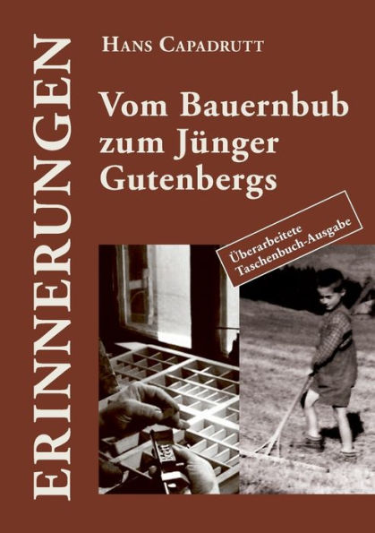 Vom Bauernbub Zum Jünger Gutenbergs (German Edition)