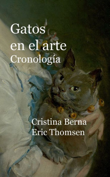 Gatos En El Arte Cronología (Spanish Edition)