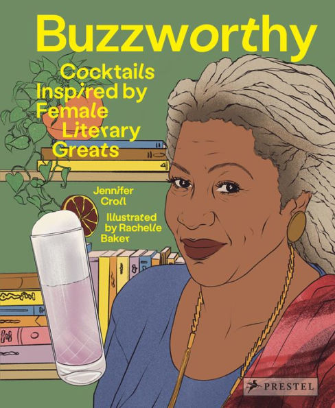 Buzzworthy: Cocktails Inspired By Female Literary Greats - 9783791389165
