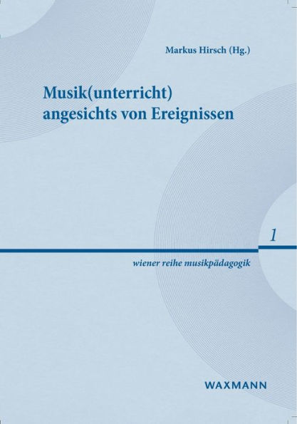 Musik(Unterricht) Angesichts Von Ereignissen (German Edition) - 9783830935308
