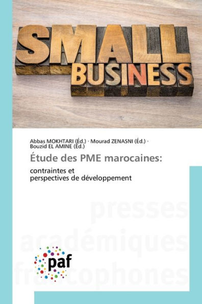 etude Des Pme Marocaines:: Contraintes Et Perspectives De Developpement (French Edition)