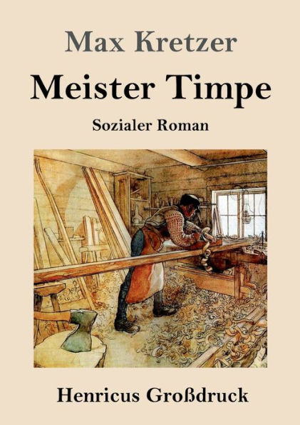 Meister Timpe (Großdruck): Sozialer Roman (German Edition)