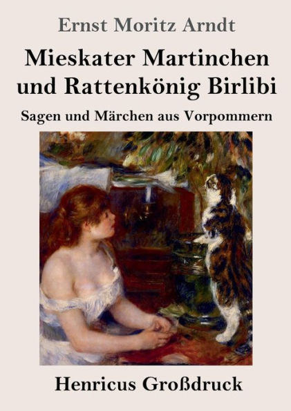 Mieskater Martinchen Und Rattenkönig Birlibi (Großdruck): Sagen Und Märchen Aus Vorpommern (German Edition)