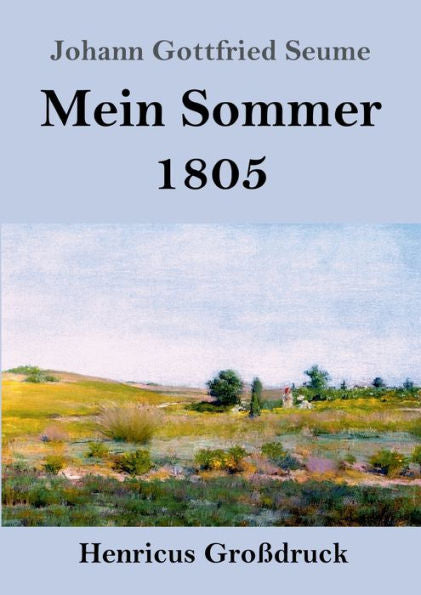 Mein Sommer 1805 (Großdruck) (German Edition)