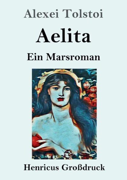 Aelita (Großdruck): Ein Marsroman (German Edition)