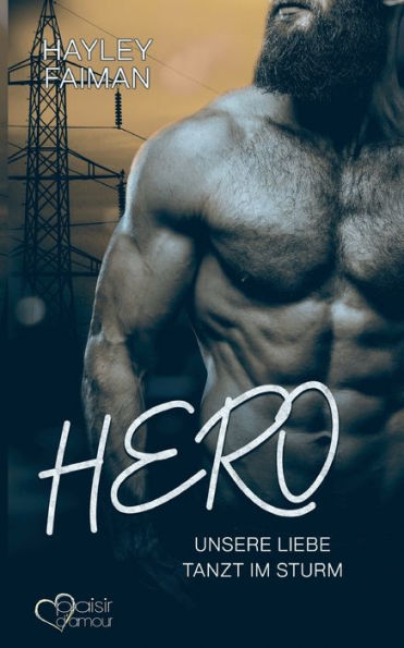 Hero: Unsere Liebe Tanzt Im Sturm (German Edition) - 9783864955662