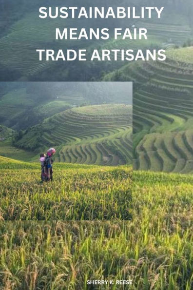 Sustainability Means Fair Trade Artisans