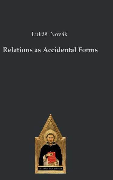 Relations As Accidental Forms - 9783868382761