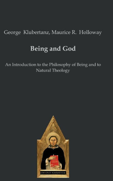 Being And God: An Introduction To The Philosophy Of Being And To Natural Theology - 9783868382792