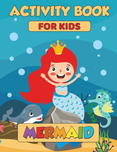 Mermaid Activity Book: 85 Mermaid Activity Pages, Mermaid Activity Book For Girls, How To Draw Mermaid, Dot To Dot, Mermaid Puzzle, Mermaid Gifts For Girls - 9783881928700