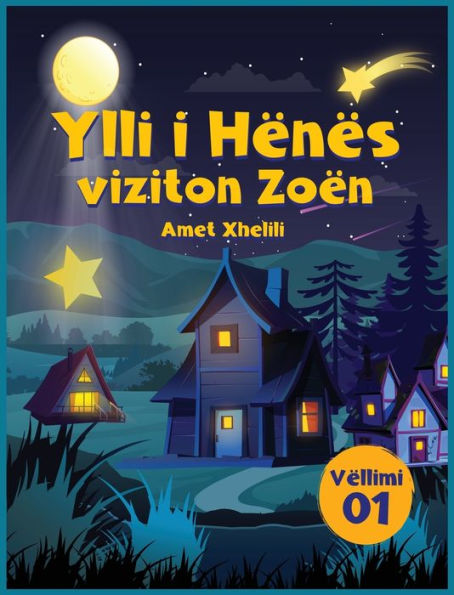 Ylli I Hënës Viziton Zoën (Albanian Edition) - 9783907403419