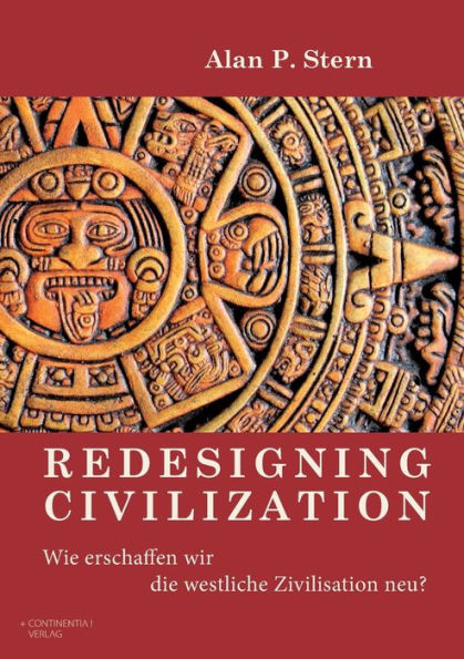Redesigning Civilization: Wie Erschaffen Wir Die Westliche Zivilisation Neu? (German Edition) - 9783910500020