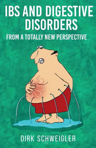 Ibs And Digestive Disorders From A Totally New Perspective - 9783910663008