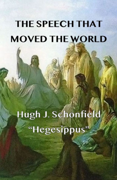The Speech That Moved The World: "Hegesippus" - 9783910667044