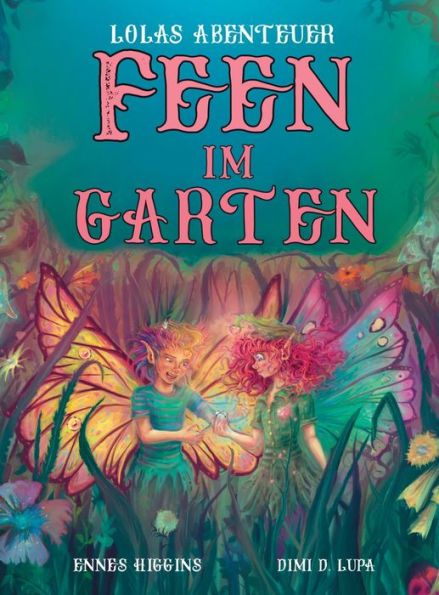 Feen Im Garten (Lolas Abenteuer) (German Edition) - 9783949396137