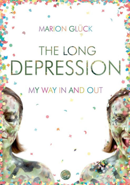 The Long Depression: My Way In And Out - 9783949536038