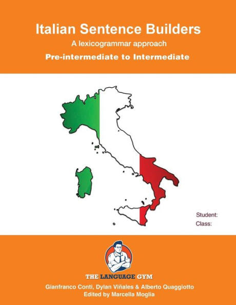 Italian Sentence Builders - Pre-Intermediate To Intermediate (The Language Gym - Sentence Builder Books) - 9783949651687