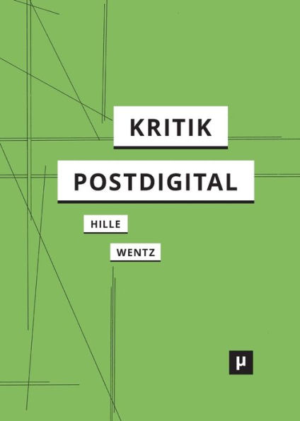 Kritik Postdigital (Digital Cultures) (German Edition) - 9783957960382