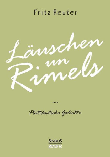 Läuschen Un Rimels - Teil 1 Und 2: Plattdeutsche Gedichte (German Edition)