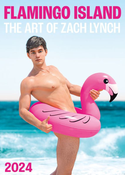 Flamingo Island. The Art Of Zach Lynch 2024 (Calendars 2024)