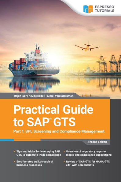 Practical Guide To Sap Gts Part 1: Spl Screening And Compliance Management - 9783960122258