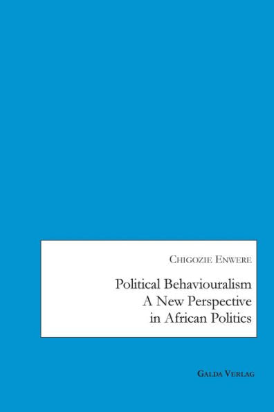 Political Behaviouralism: A New Perspective In African Politics
