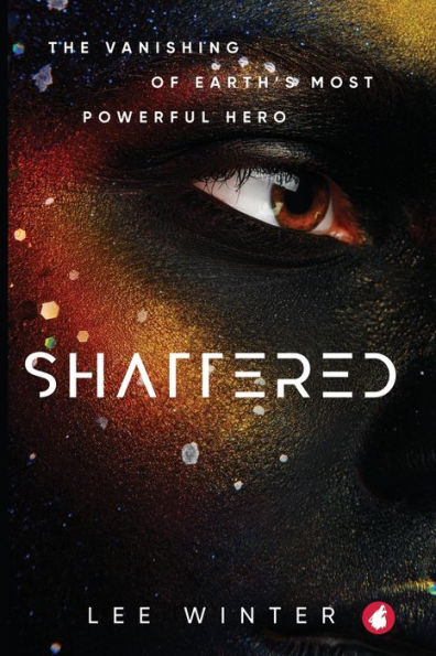 Shattered (The Superheroine Collection) - 9783963247064