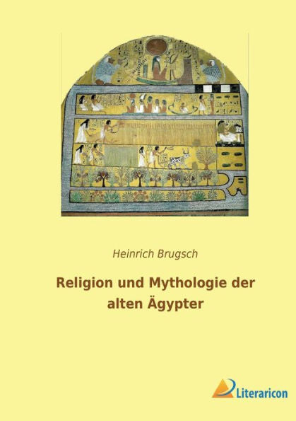 Religion Und Mythologie Der Alten Ägypter (German Edition)
