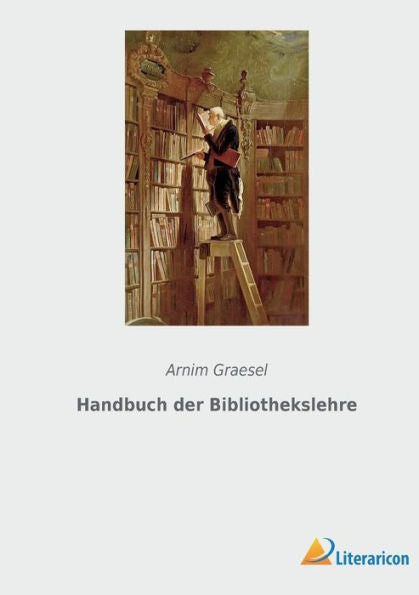 Handbuch Der Bibliothekslehre (German Edition)