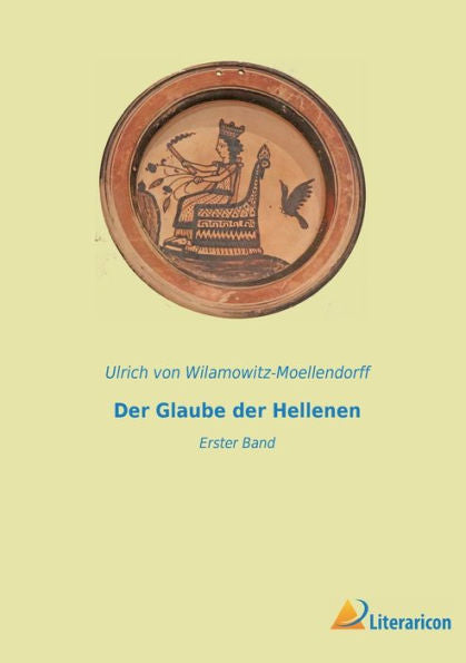 Der Glaube Der Hellenen: Erster Band (German Edition)