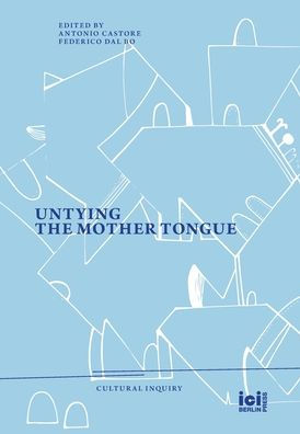 Untying The Mother Tongue - 9783965580480