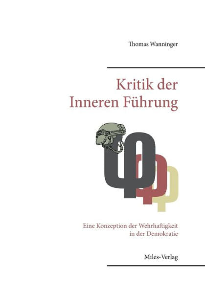 Kritik Der Inneren Führung: Eine Konzeption Der Wehrhaftigkeit In Der Demokratie (German Edition)