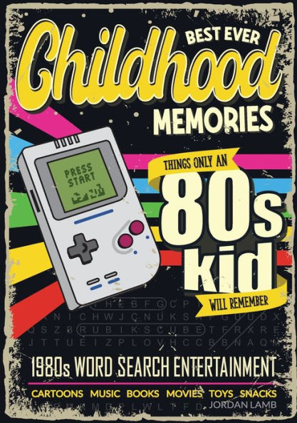 Best Ever Childhood Memories 1980S Word Search Entertainment: Things Only A 80S Kid Will Remember Word Search Book For Adults (Best Ever Childhood Memories Decade Word Search Books For Adults) - 9783985520961