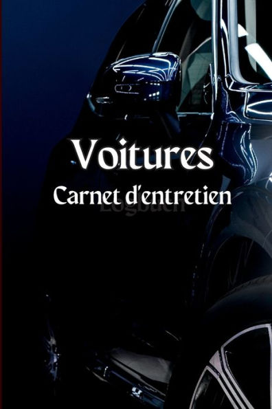 Carnet D'Entretien De La Voiture: Carnet D'Entretien Complet, Carnet De Reparation, Carnet De Vidange, Entretien Des Vehicules Et Des Automobiles, ... Notes De Journal Des Pneus (French Edition) - 9783986081508