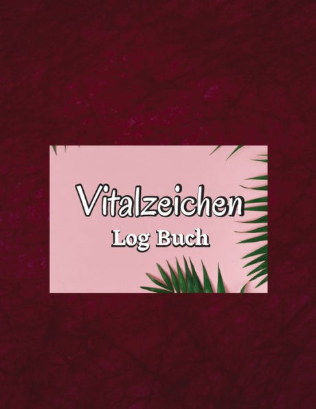 Das Fünfte Vitalzeichen Buch: Logbuch Zur Überwachung Von Temperatur, Gewicht, Atmung Und Pulsfrequenz (German Edition) - 9783986081645