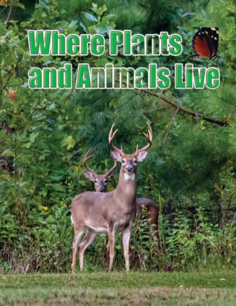Where Plants And Animals Live