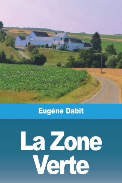 La Zone Verte (French Edition)