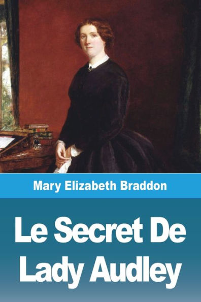 Le Secret De Lady Audley (French Edition)