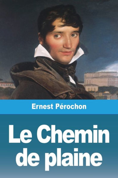 Le Chemin De Plaine (French Edition)