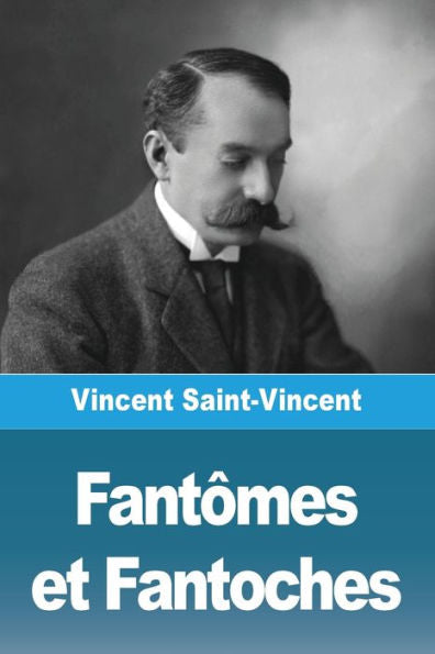 Fantômes Et Fantoches (French Edition)