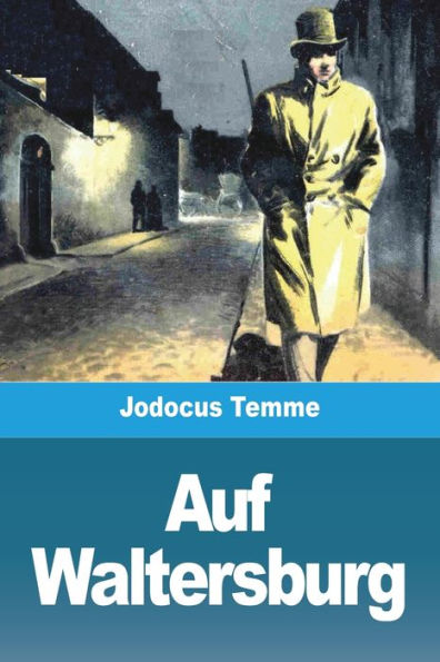Auf Waltersburg (German Edition)