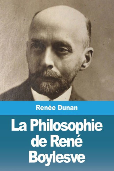 La Philosophie De Rene Boylesve (French Edition)
