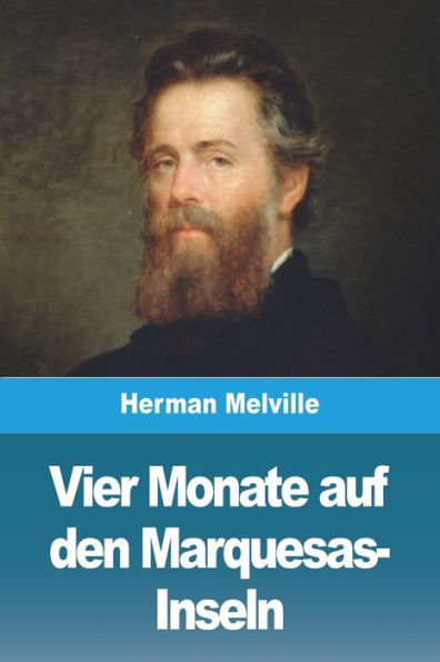 Vier Monate Auf Den Marquesas-Inseln (German Edition)