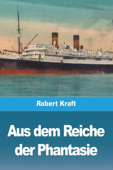 Aus Dem Reiche Der Phantasie (German Edition)